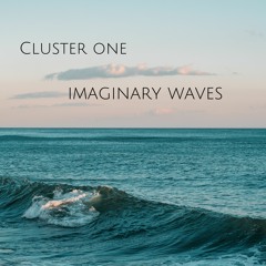 Cluster One - Imaginary Waves