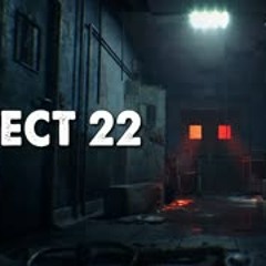 "Object 22" Creepypasta