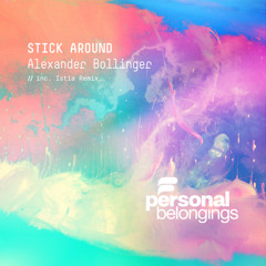 Alexander Bollinger - Stick Around (Original Mix)