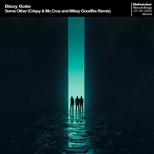 Dizzy Gate - Some Other (Crispy & Mc.Crus and Mikey Goodfire Remix) (Out Now)