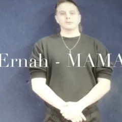 ERNAH - MAMA (2017)