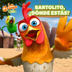 Bartolito, ¿Dónde Estás?