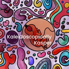 Kaleidoscopically Kasper