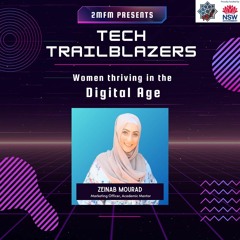 Episode 3: Tech Trailblazers - Zeinab Mourad - Marketing Officer, Academic Mentor