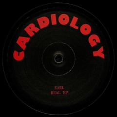 Earl - Real EP (CARDIOLOGY 01)