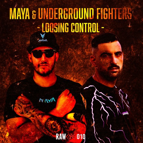 Maya & Underground Fighters - Losing Control