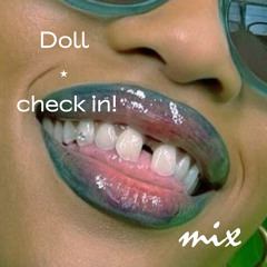 doll check in!✰ mix