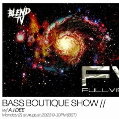 LOWERTONE - FULLVISION TAKEOVER - DJ AJ-DEE - BASS BOUTIQUE SHOW