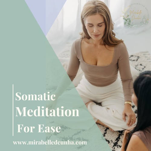 Somatic Awareness Meditation for Ease