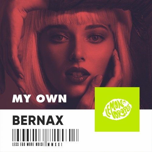 Bernax - My Own