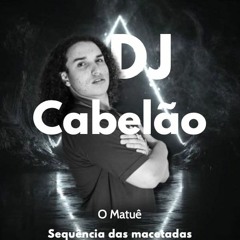 SEQUÊNCIA DAS MACETADAS 001 - CABELÃO O MATUE [MUITO RITMO PRA ELAS RS]