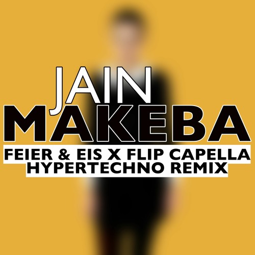 Jain X Adjuzt)- Makeba X Dopamine (Feier & Eis X Flip Capella Hypertechno)(Flip Raw Edit)