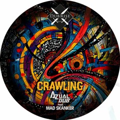 Azùal Dub x Mad Skanker - Crawling