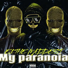 my paranoia - E1