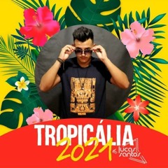 Tropicália Set Mix 2K21