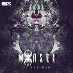 MoRsei - The Ceremony | #DM7035