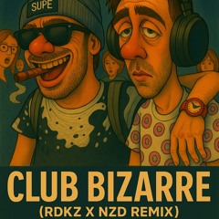 U96 x Sunlike Brothers x Tonenation - Club Bizarre (RDKZ x NZD Remix)