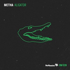 01. Metha - Alligator