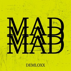 Demloxx - Mad