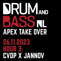 CVDP x Jannov @ Drum&BassNL APEX Takeover [26-11-2023] Hour 3