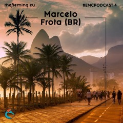 MARCELO FROTA (Rio De Janeiro) Podcast - The Fleming EMC
