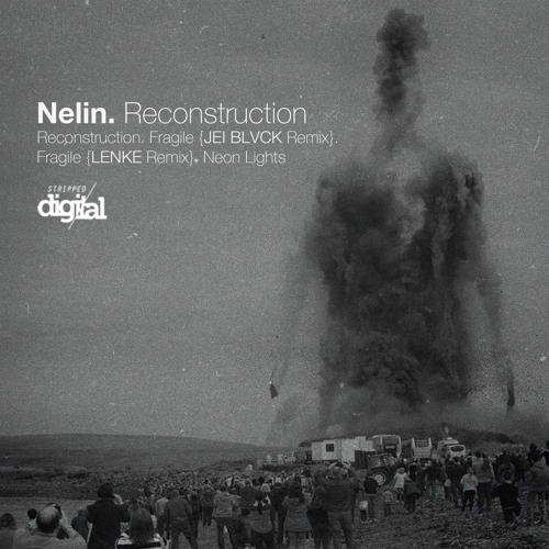 Stripped Digital - Nelin - Fragile  LENKE Remix)