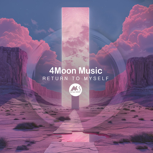 𝐏𝐑𝐄𝐌𝐈𝐄𝐑𝐄: 4Moon Music - Return to Myself [M-Sol DEEP]