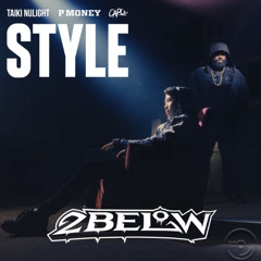 Taiki Nulight - Style (2 Below Remix)