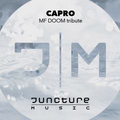 Capro - MF DOOM tribute - On Juncture Music Jan 8th 21