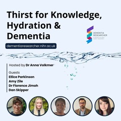 Thirst for Knowledge: Hydration & Dementia