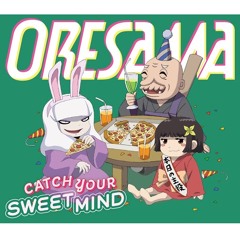 Orion Ⅲ×CATCH YOUR SWEET MIND(shoo Mashup)