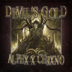 DEVILS GOLD - ALPHX X CHRXNO