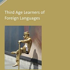 ( qmax ) Third Age Learners of Foreign Languages (Second Language Acquisition, 120) (Volume 120) by