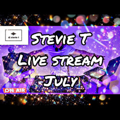 Stevie T - Live Stream - July