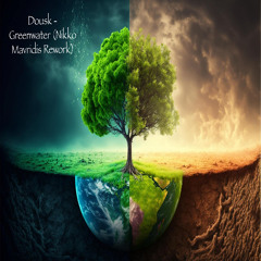 Dousk - Greenwater (Nikko Mavridis Rework)  [FREE DOWNLOAD]
