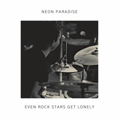 Even Rockstars Get Lonely