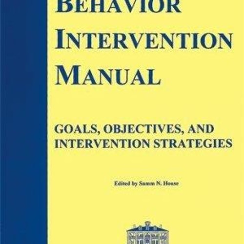 [PDF] Behavior Intervention Manual: Goals, Objectives, and Intervention