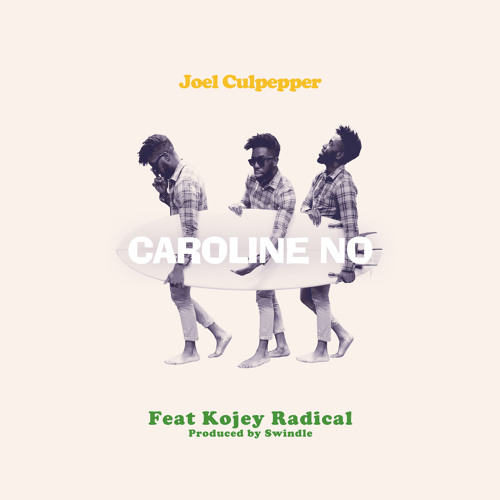 Caroline No (feat. Kojey Radical)