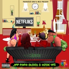 NETFLIKS (feat MZoe YFG)