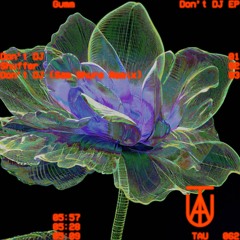 TAU062 | Gumm - Don't DJ EP