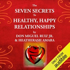 [PDF] DOWNLOAD FREE The Seven Secrets to Healthy, Happy Relationships free