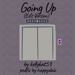 Going Up (Ed's Version)