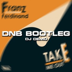 Take Me Out [DnB Bootleg] - DJ D3M0