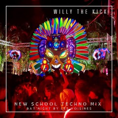 Willy The Kick - New School Techno mix - Bat Night Les Voisines [FREE DOWNLOAD]