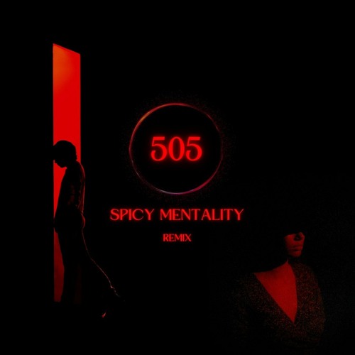 505 (Spicy Mentality Remix)