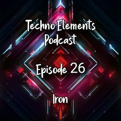 TEP - Episode 26 : Iron