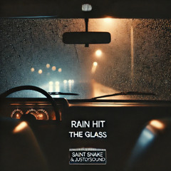 Rain Hit the Glass