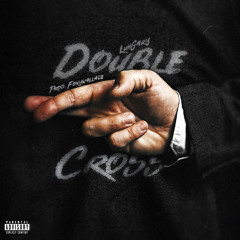 Luhgary - Double Cross [PROD FONY WALLACE]