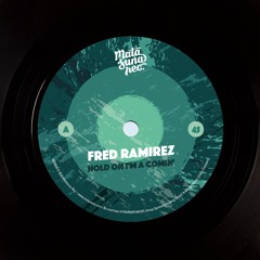 Fred Ramirez - Hold On I'm A Comin'