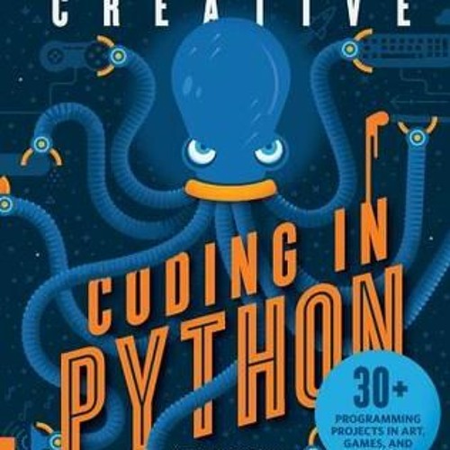 Stream Creative Coding in Python: 30+ Programming Projects in Art ...